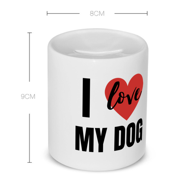 i love my dog Spaarpot