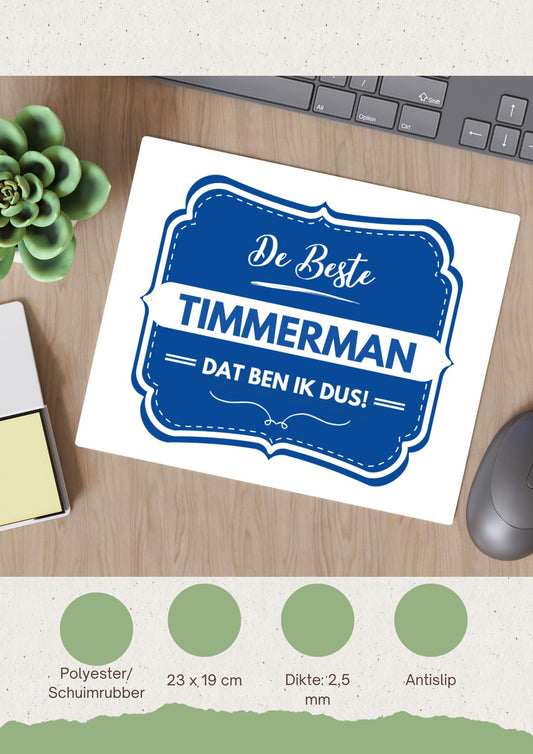 de beste timmerman Muismat