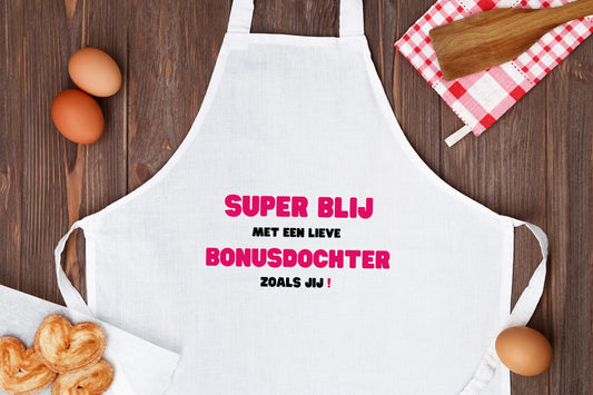 super blij met een lieve bonusdochter zoals jij Keukenschort