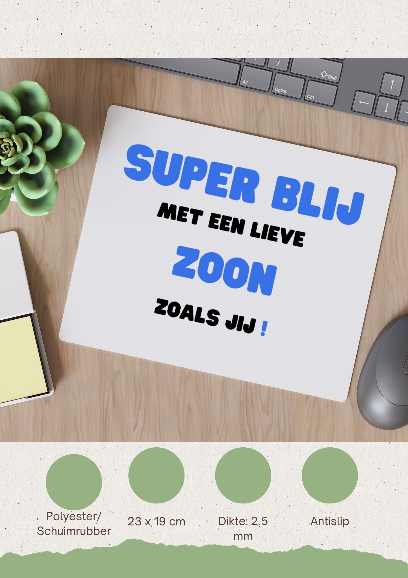 super blij met een lieve zoon zoals jij Muismat