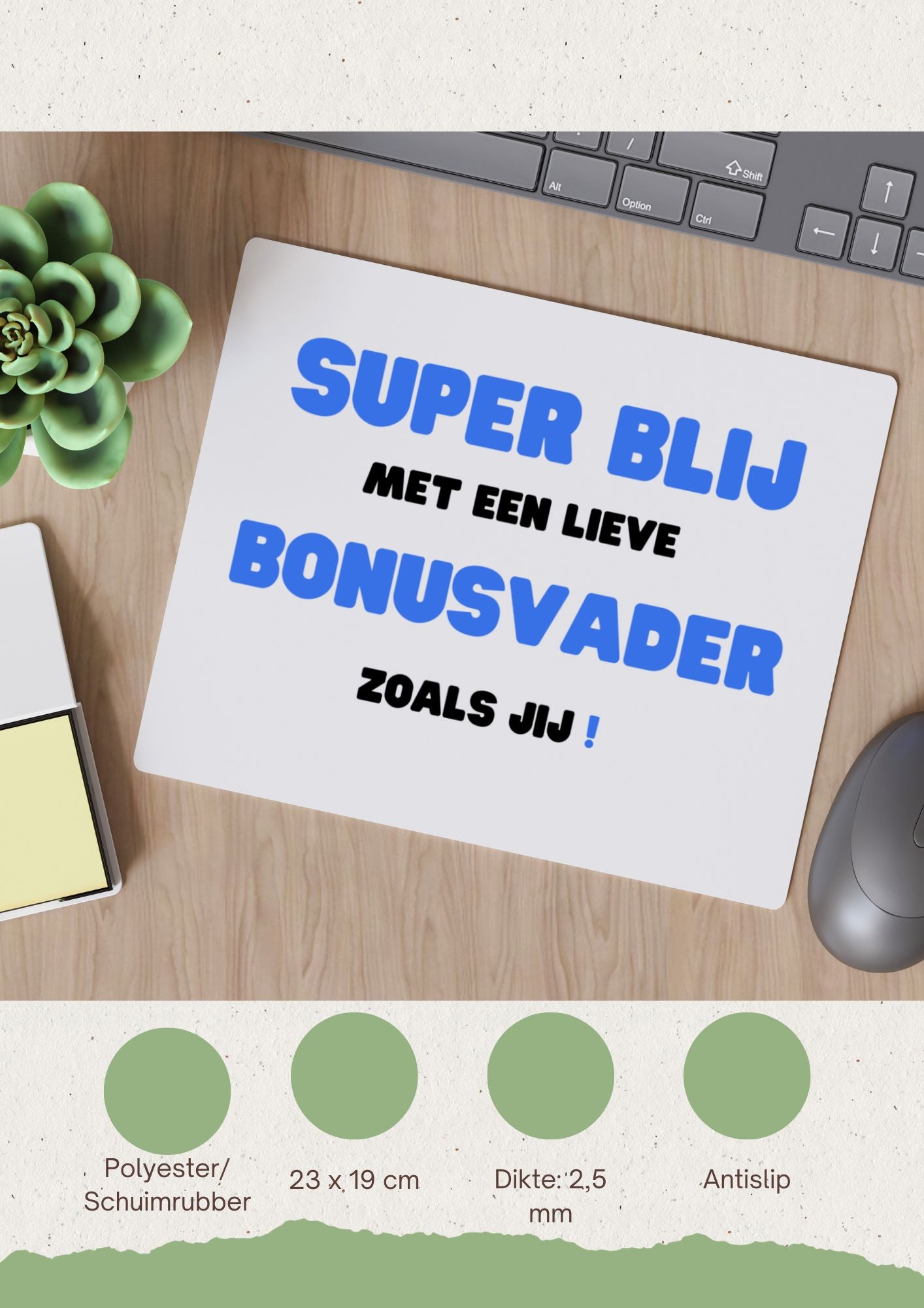 super blij met een lieve bonusvader zoals jij Muismat