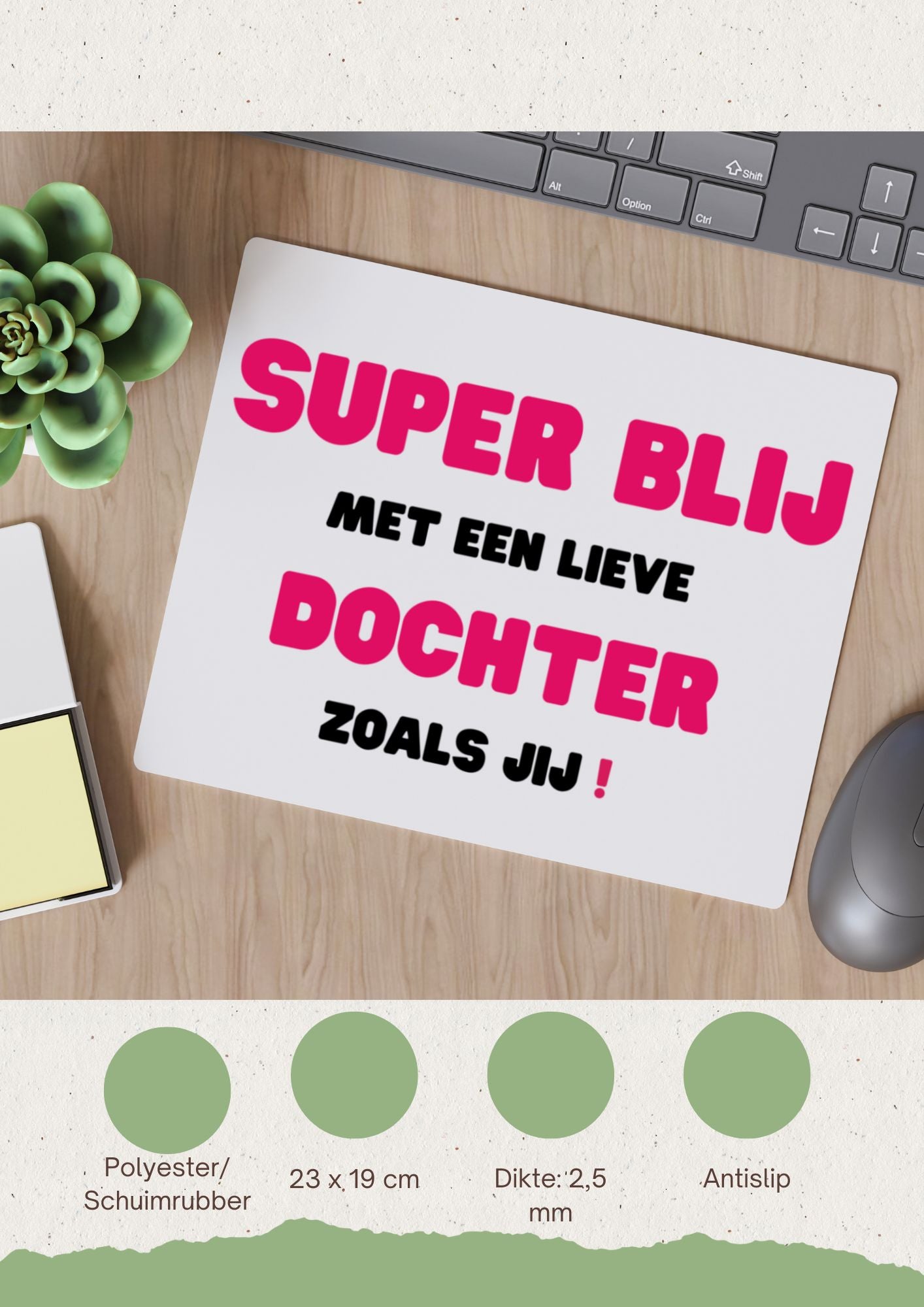 super blij met een lieve dochter zoals jij Muismat