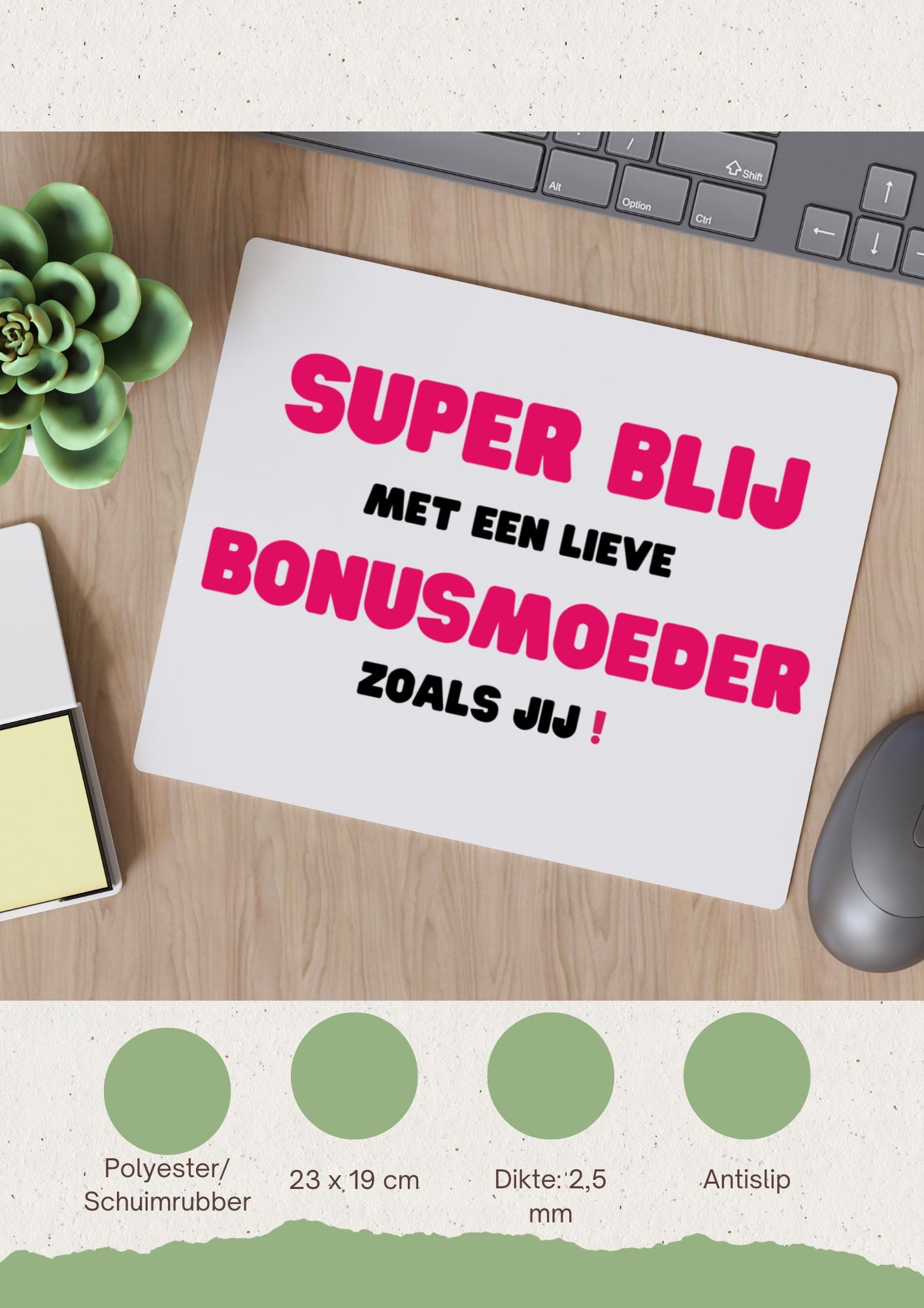 super blij met een lieve bonusmoeder zoals jij Muismat