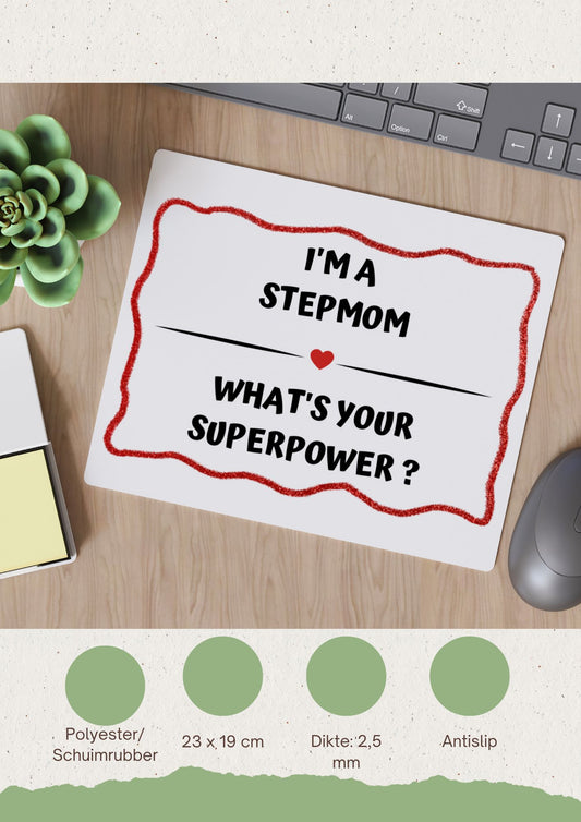 i'm a stepmom what's your superpower? Muismat