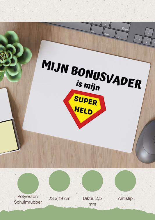 mijn bonusvader is mijn superheld Muismat