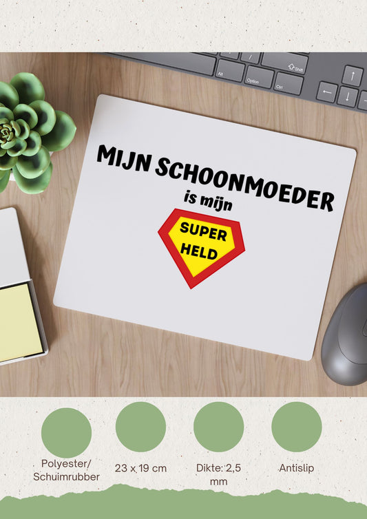 mijn schoonmoeder is mijn superheld Muismat