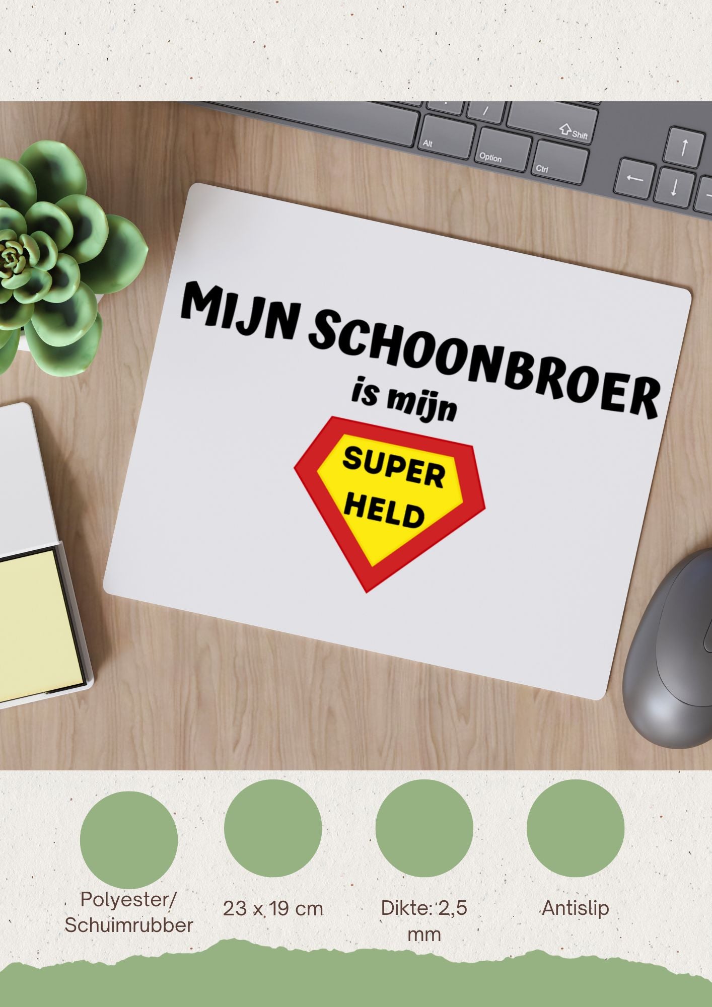 mijn schoonbroer is mijn superheld Muismat