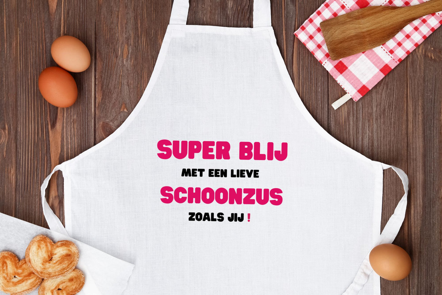 super blij met een lieve schoonzus zoals jij Keukenschort