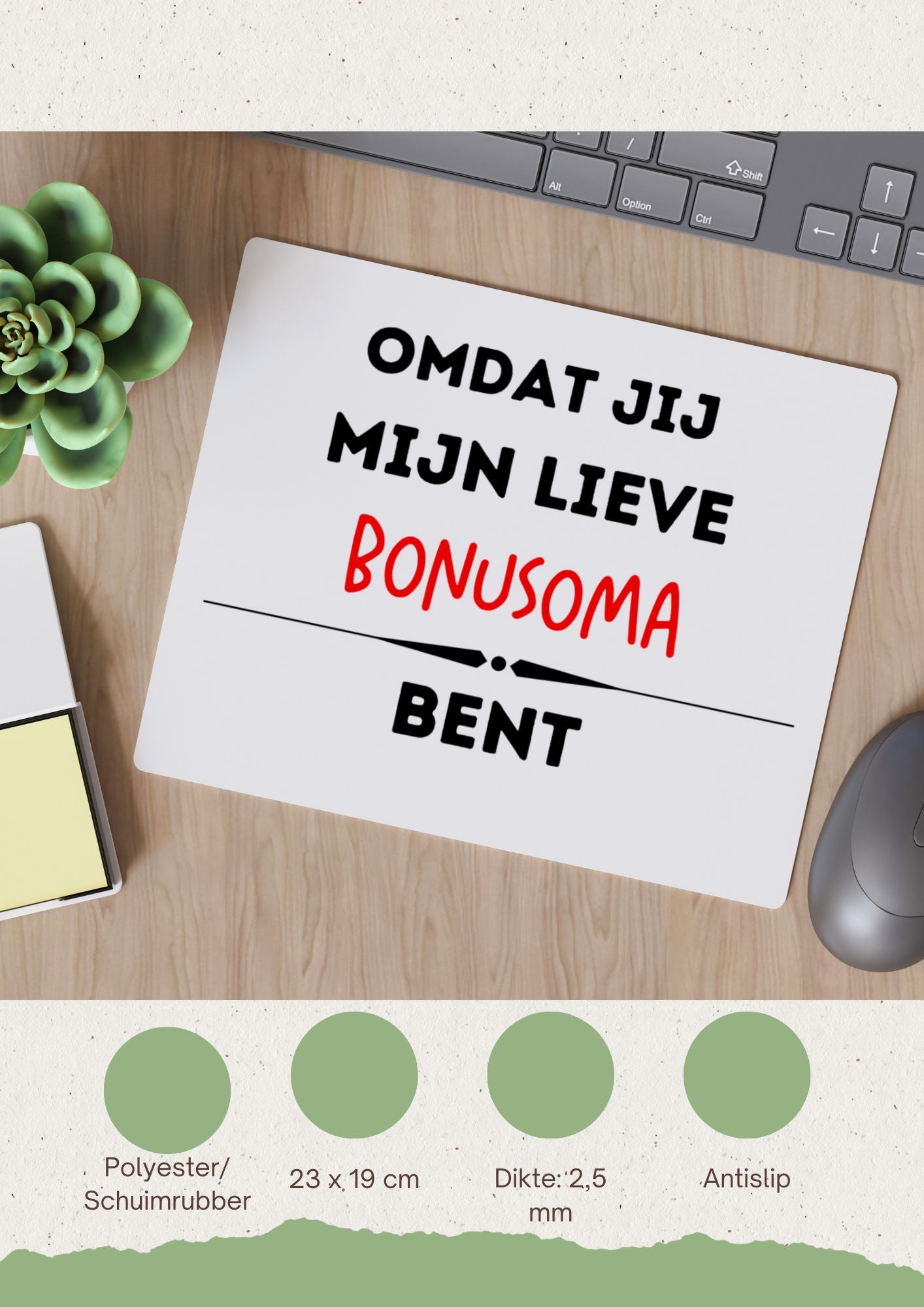 omdat jij mijn lieve bonusoma bent Muismat