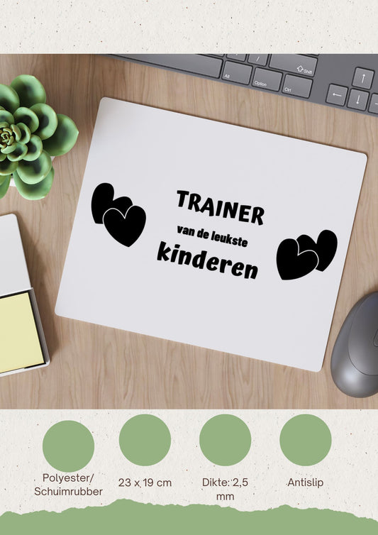 trainer van de leukste kinderen Muismat