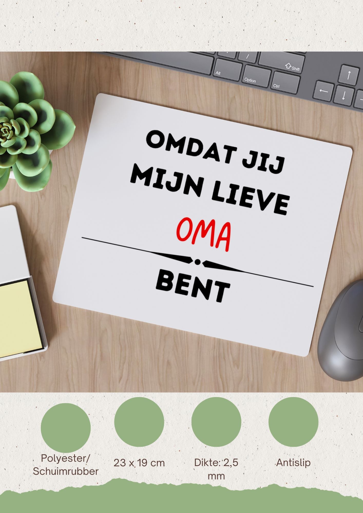 omdat jij mijn lieve oma bent Muismat