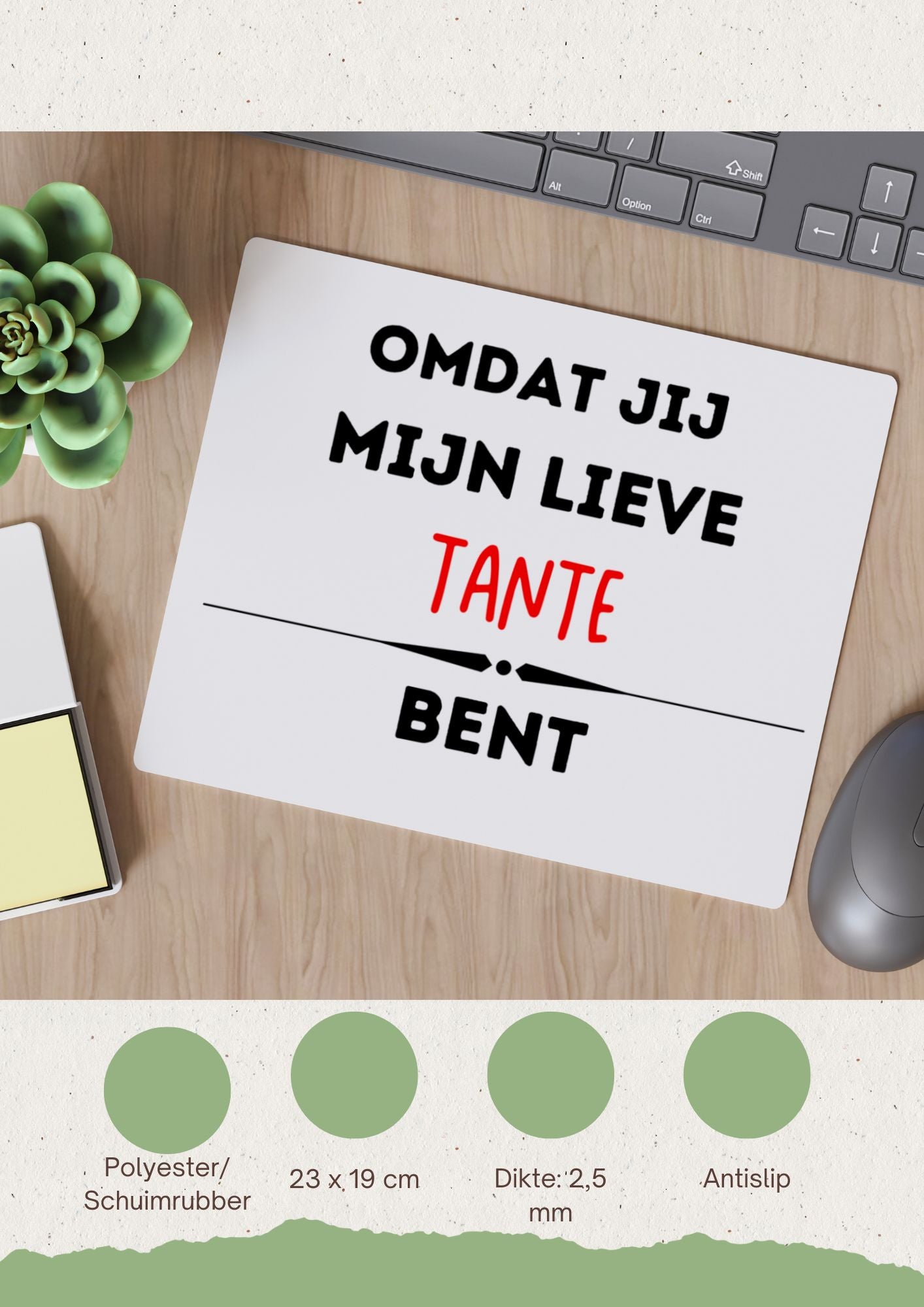 omdat jij mijn lieve tante bent Muismat