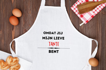 omdat jij mijn lieve tante bent Keukenschort