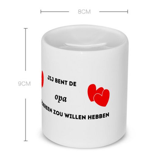 jij bent de opa die iedereen zou willen hebben Spaarpot