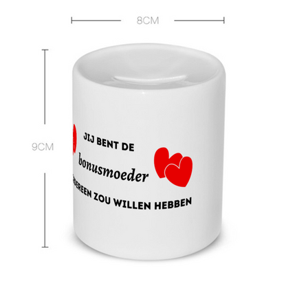jij bent de bonusmoeder die iedereen zou willen hebben Spaarpot