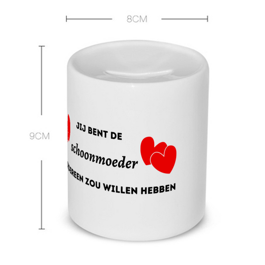 jij bent de schoonmoeder die iedereen zou willen hebben Spaarpot